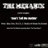 The Mekanix - Can't Tell Me Nuthin (feat. Mac Dre, R.O.D., J. Stalin & Keak Da Sneak) - Single